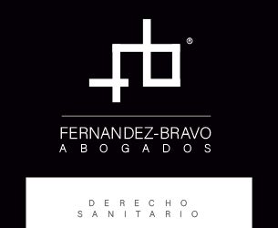 FERNÁNDEZ-BRAVO ABOGADOS, LA EXCELENCIA DEL DERECHO SANITARIO